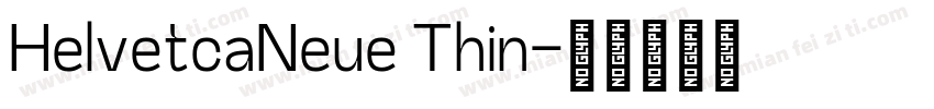 HelvetcaNeue Thin字体转换